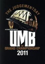 【中古】 ULTIMATE MC BATTLE GRAND CHAMPION SHIP 2011－THE JUDGEMENTDAY－／（V．A．）