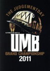 【中古】 ULTIMATE　MC　BATTLE　GRAND　CHAMPION　SHIP　2011－THE　JUDGEMENTDAY－／（V．A．）