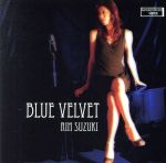 【中古】 BLUE　VELVET／鈴木輪,佐津間純（g）,後藤輝夫（sax、perc）,上田隆志（b）,土田晴信（org）