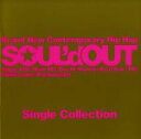 【中古】 Single　Collection（初回生産限定盤）（DVD付）／SOUL’d　OUT