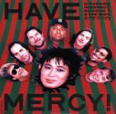 【中古】 HAVE MERCY(紙ジャケット仕様)/忌野清志郎/ブッカー・T.&ザ・MG’S