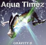 【中古】 GRAVITY　0／Aqua　Timez