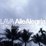 【中古】 Aile　Alegria／LAVA