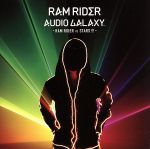 【中古】 AUDIO　GALAXY－RAM　RIDERvsSTARS！！！－／RAM　RIDER