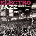 【中古】 ELECTRO JAZZ Edit & Mixed By SWINGIN’RAZORS/(オムニバス)