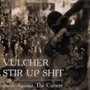 【中古】 Swim Against The Current／STIR UP SHIT ＆ VULCHER