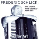 【中古】 【輸入盤】Art for Art/FredericSchlick(アーティスト)