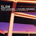 【中古】 【輸入盤】Past, Present/Future Theories/Slam