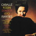 【中古】 ロッシーニ,ドニゼッティ&ヴェルディ秘曲アリア集/モンセラート・カバリエ,イタリアRCAオペラ管弦楽団,イタリアRCAオペラ合唱団,カルロ・フェリーチ...