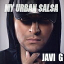 【中古】 【輸入盤】My Urban Salsa/JaviG(アーティスト)