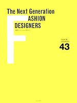 š TheNextGenerationFASHIONDESIGNERSեåǥʡ FASHIONDESIGNERS43ݽѡǽ󥿥ᡦ