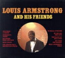 【中古】 【輸入盤】Louis Armstrong & Friends/ルイ・アームストロング