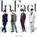 【中古】 In　Fact（通常盤／初回プレス仕様）／KAT－TUN