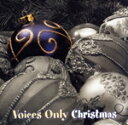 【中古】 【輸入盤】Voices Only Christmas/VoicesOnlyChristmas(アーティスト)(2)