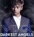 【中古】 DARKEST ANGELS(初回限定盤C)(N盤)(DVD付)/VIXX