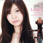 【中古】 ラルゴ〜愛の挨拶/新倉瞳(vc),高橋多佳子(p),松岡優(p),崎谷直人(vn)