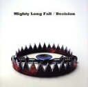  Mighty　Long　Fall／Decision／ONE　OK　ROCK