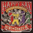 【中古】 ハッピー・サックス・ヒット・エクスプレス!!/HIBI☆Chazz−K,ひび則彦(ss、arr),濱田亜矢子(as),筒井洋一(ts),小仲井紀彦(b...