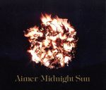 【中古】 Midnight　Sun（初回生産限定盤）（DVD付）／Aimer