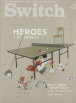 【中古】 Switch(VOL．32　NO．5) HEROES　ヒーローを待ちながら／芸術・芸能・エンタメ・アート