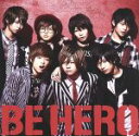 【中古】 BE HERO(初回限定盤A)(DVD付)/風男塾