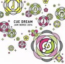 中古 CUE　DREAM　JAM−BOREE　2014　コンピレーションCD/ オムニバス afb CUE