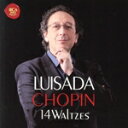 【中古】 【輸入盤】Chopin: 14 Waltzes & 7 Mazurkas/Jean−MarcLuisada(アーティスト)