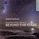 【中古】 【輸入盤】Beyond the Stars: Sacred Choral Works Vol. II/N.Jackson(アーティスト)