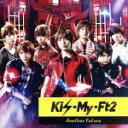 【中古】 Another　Future（初回限定盤A）（DVD付）／Kis－My－Ft2