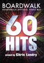 【中古】 60Hits−BOARDWALK Official Video Mix−mixed by Chris Landry/Chris...