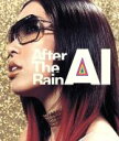  After　The　Rain（CD＋DVD）／AI