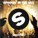 【中古】 SPINNIN’IN THE MIX mixed by DJ SHINTARO／DJ SHINTARO（MIX）,マーティン ギャリックス,アフロジャック,ショウテック,スティーヴ アオキ,ハードウェル,フェデ ル グランド