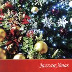 【中古】 決定盤！！ジャズDEクリスマス／（オムニバス）,ビル・オコンネル,ヨーロピアン・ジャズ・トリオ,スティーヴ・キューン,ビル・エヴァンス,チャック・ローブ,増尾好秋,ドナルド・ブラウン