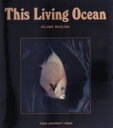 【中古】 This living ocean 海洋生物の世界/益田一(著者)