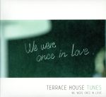 【中古】 TERRACE　HOUSE　TUNES－We　were　once　in　love／（オムニバス）,ジェイソン・ムラーズ,リリー・アレン,ブルーノ・マーズ,カイリー・ミノーグ,メイレイ,デヴィッド・ゲッタ,コールドプレイ