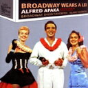 【中古】 【輸入盤】Broadway Wears a Lei/アルフレッド・アパカ
