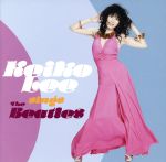 【中古】 Keiko　Lee　sings　THE　BEATLES／ケイコ・リー,渡辺貞夫,ムッシュかまやつ,野力奏一,岡沢章,渡嘉敷祐一