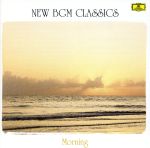 【中古】 NEW　BGM　CLASSICS：：朝のクラシック／（クラシック）,ラインハルト・ゲーベル,ムジカ・アンティクワ・ケルン,オルフェウス室内管弦楽団,ランドル・ヴォルフガング,イョラン・セルシェル,マーク・ベネット,トレヴァー・ピノック