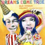 【中古】 オラ！　ヴィトーリア！／DREAMS　COME　TRUE