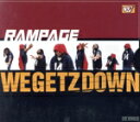 【中古】 【輸入盤】We Getz Down / Get the Money Dip/Rampage