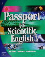 【中古】 Passport　to　Scientific　English 科学英語との出会い／深山晶子(著者),野口ジュディー(著者),椋平淳(著者)