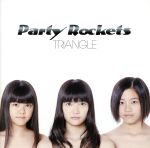 【中古】 TRIANGLE／Party Rockets