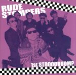  1st　STOOOOOOOMP／RUDE　STOMPERS