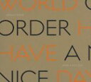【中古】 HAVE A NICE DAY(初回限定版)(Blu−ray Disc)/WORLD ORDER