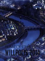 【中古】 BUMP OF CHICKEN WILLPOLIS 2014（初回限定版）（Blu－ray Disc）／BUMP OF CHICKEN