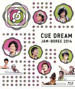 【中古】 CUE　DREAM　JAM−BOREE　2014（Blu−ray　Disc）／OFFICE　CUE,（趣味／教養） 【中古】afb