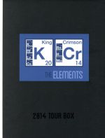 【中古】 キング・クリムゾン　エレメンツ～2014オフィシャル・ツアー・マーチャンダイズ／キング・クリムゾン