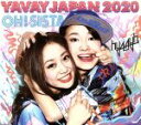 【中古】 YAVAY JAPAN 2020/OH!SISTA/hy4_4yh