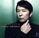 【中古】 VOCALIST 6（初回限定盤A）／徳永英明（徳永英明）