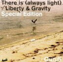 【中古】 There is（always light）／Liberty＆Gravity Special Edition（初回限定盤）（DVD付）／くるり